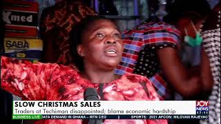 Slow Christmas Sales Traders at Techiman disappointed blame economic hardship  JoyNews 241221 [upl. by Eneri]