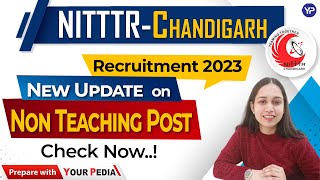 New Update on Chandigarh NITTTR NonTeaching Vacancies 2023  NITTTR Chandigarh Recruitment 2023 [upl. by Lasonde]