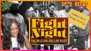 Ep 2 Recap  Everything You Need to Know About Fight Night Million Dollar Heist [upl. by Innavoij]