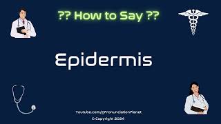 How to Pronounce Epidermis CORRECTLY in English  How to Say Epidermis  Pronunciation Planet [upl. by Stanwood]