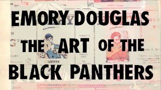 Emory Douglas The Art of The Black Panthers [upl. by Esiled]