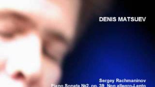 Denis Matsuev AUDIO SRachmaninov Piano Sonata №2 2Non allegrolento [upl. by Adroj511]