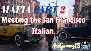 Meeting the San Francisco Italian Mafia Part 2 Exclusive Encounter  AceGamingLS [upl. by Jared]