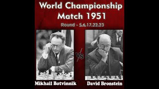 Botvinnik  Bronstein World Championship Match 1951  Rd 56172223 [upl. by Ainaj]