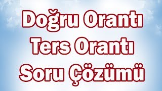 Doğru OrantıTers Orantı Soru Çözümü  7 Sınıf Matematik [upl. by Doykos]