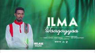 ILMA WAAQAYYOO FAR MALESE BAYISA [upl. by La Verne]