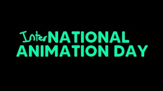 Its National Animation Day [upl. by Titos257]