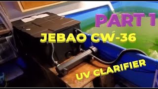 DIY PART 1 Install JEBAO CW36 Pond UV Clarifier On Best Way Pool Pond And IBC Tote Tank [upl. by Acilegna]