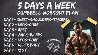 5 Day Dumbbell Workout Plan  Dumbbell Only Workout [upl. by Heloise759]