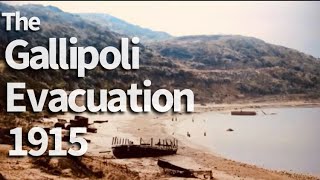 ⛰The Gallipoli Evacuation ANZAC Sector 1915  Part 6 [upl. by Naaitsirhc832]