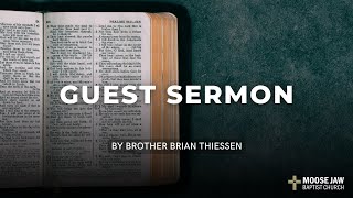 Guest Sermon from Brian Thiessen  Oct 30 2024 Midweek service [upl. by Eisen573]