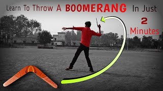 How To Throw A BOOMERANG  TUTORIAL  Learn To Throw A BOOMERANG In Just 2 Minutes [upl. by Nilsoj]