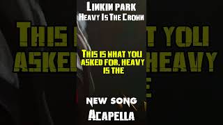 Heavy Is The Crown  Acapella shorts linkin park lol [upl. by Trixy379]