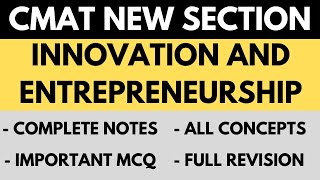 CMAT Innovation amp Entrepreneurship  Concepts  Notes  MCQ questions  CMAT 2022 new section [upl. by Tessi]