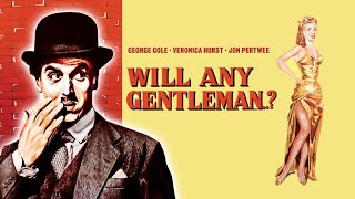 Will Any Gentleman with George Cole  Available on Bluray DVD and Digital [upl. by Terrye]