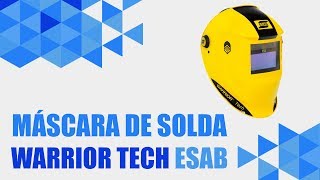 Máscara de Escurecimento Automático Warrior Tech ESAB  Review Espiral [upl. by Frieder211]