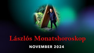 Lászlós Monatshoroskop NOVEMBER 2024  Vorhersage [upl. by Calandra665]