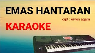 EMAS HANTARAN   KARAOKE  dara ayu FEAT maulana ardiansyah  pop version KORG PA600 [upl. by Damle]