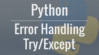 Python Tutorial Using TryExcept Blocks for Error Handling [upl. by Eeimaj]