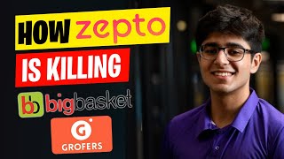 How Zepto is Killing Grofers amp bigbasket   Zepto Business Case Study [upl. by Ahsemik]