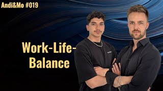 Work Life Balance Freiheit und Selbstreflexion  AndiampMo 019 [upl. by Rowe922]