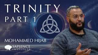 Trinity Series  Part 1  Mohammed Hijab [upl. by Afatsuom]