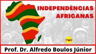 Independências africanas  Prof Dr Alfredo Boulos Júnior [upl. by Panaggio]