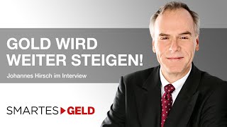 TopExperte Johannes Hirsch Gold wird weiter steigen [upl. by Paxton990]