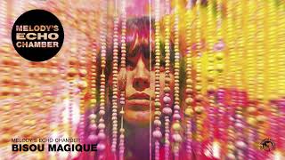 Melodys Echo Chamber  Bisou Magique Official Audio [upl. by Barrow]