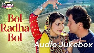 Bol Radha Bol  Audio Songs Jukebox  Rishi Kapoor Juhi Chawla  Bollywood 90s Hits Songs [upl. by Notnerb]