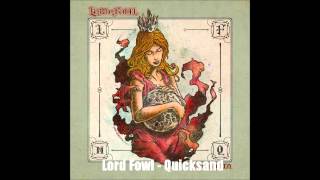 Lord Fowl  Quicksand [upl. by Thacher]