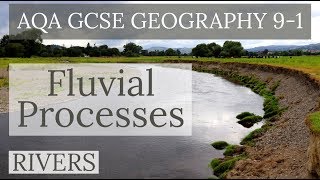 RIVER EROSION TRANSPORTATION amp DEPOSITION  Fluvial Processes  AQA GCSE 91 Geography 2019 [upl. by Mack]