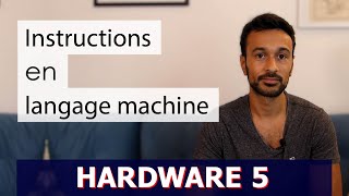 Hardware 5  Instructions en langage machine [upl. by Assen]