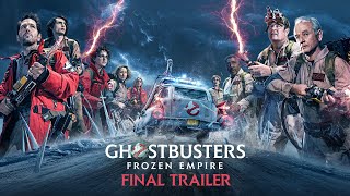 GHOSTBUSTERS FROZEN EMPIRE  Final Trailer HD [upl. by Lenod]