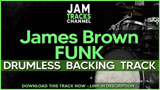 Drumless Funk Backing Track  James Brown Style  The JBs [upl. by Plato789]