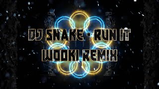 DJ Snake  Run It ft Rick Ross amp Rich Brian  WOOKI REMIX [upl. by Sell774]