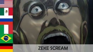 quotZEKE SCREAMquot in 7 languages ● Attack On Titan 4 [upl. by Reichel183]