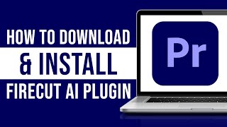 How to Download and Install FireCut AI Premiere Pro Plugin Tutorial [upl. by Parry]