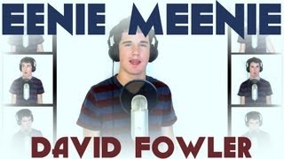 Eenie Meenie  A Cappella Cover  David Fowler [upl. by Leba]