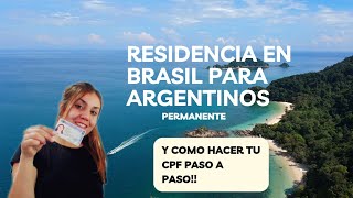 RESIDENCIA permanente en Brasil para ARGENTINOS y CPF 🇧🇷 Todo lo que tenés que saber paso a paso [upl. by Assirralc]