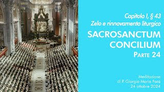 Sacrosanctum Concilium  Cap I § 43  P Giorgio M Faré [upl. by Haelam]