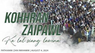 KOHHRAN ZAIPAWL  KA LAL SIANG LAWINA [upl. by Chamberlain840]