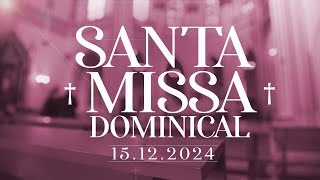 Santa Missa Dominical  151224  PadreManzottiOficial [upl. by Atteuqihc]