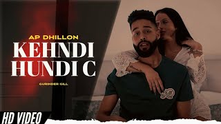 Kehndi Hundi Si Chan Tak Raah Bana De Full Song AP Dhillon I Shinda Kahlon I Gurinder Gill [upl. by Wilburt764]