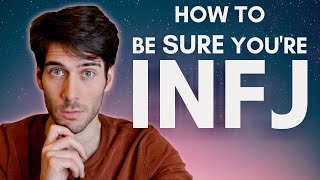 How to Be Sure If Youre INFJ [upl. by Ojiram]