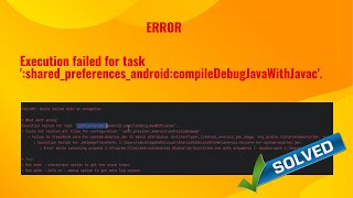 Flutter Common Problem Fix sharedpreferencesandroidcompileDebugJavaWithJavac [upl. by Aihsaei647]