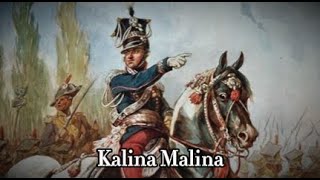 quotKalina Malinaquot  Polish Legionary Song [upl. by Xerxes]