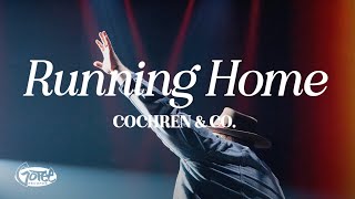 Cochren amp Co  Running Home Official Lyric Video [upl. by Balac91]