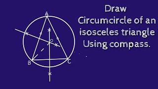 How to draw a circumcircle of an isosceles triangle using compass shsirclasses [upl. by Anerb]