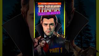 Vampires in THAMA  MADDOCK UNIVERSE  Thama Teaser Breakdown P1 thama munjya ￼stree [upl. by Meijer]